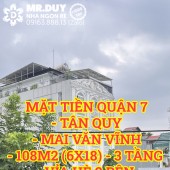 Bán nhà mặt tiền Quận 7 Tân Quy Mai Văn Vĩnh 108m2(6x18) 3 tầng kinh doanh đỉnh